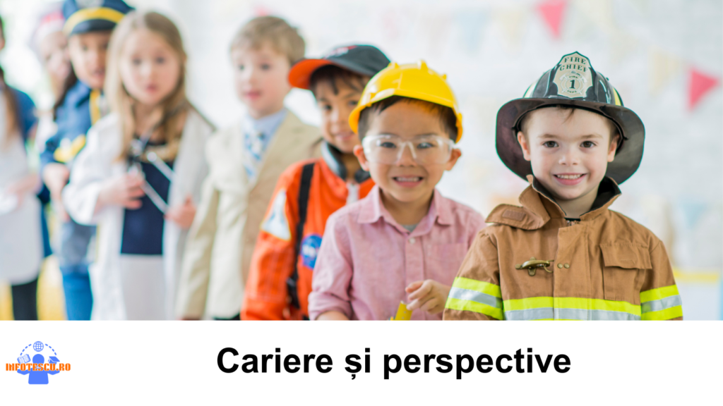 Cariere si perspective pentru copii